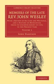 John Hampson - Memoirs of the Late Rev. John Wesley, A.M.: Volume 3, Häftad