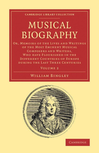 William Bingley - Musical Biography: Volume 2, Häftad