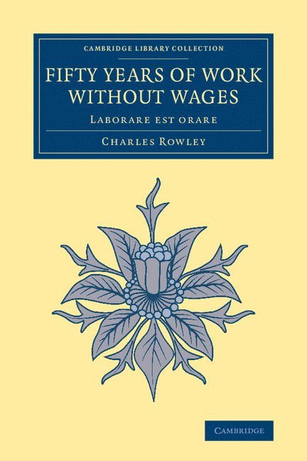 Fifty Years of Work without Wages 1