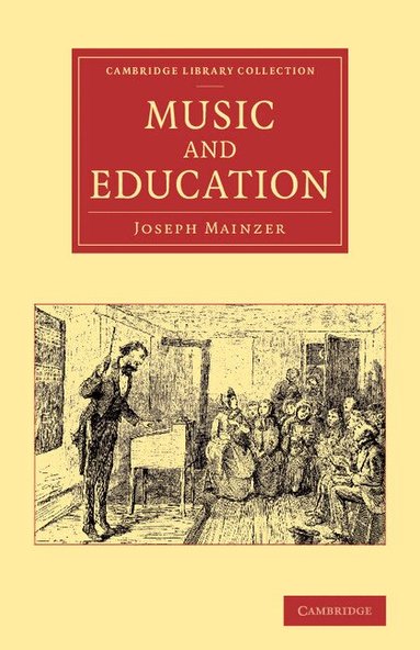 Joseph Mainzer - Music and Education, Häftad