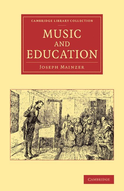 Joseph Mainzer - Music and Education, Häftad