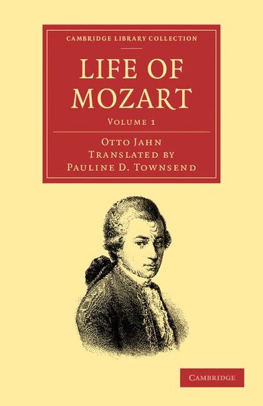 Otto Jahn - Life of Mozart: Volume 1, Häftad