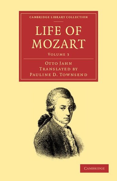 Otto Jahn - Life of Mozart: Volume 3, Häftad