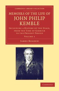 bokomslag Memoirs of the Life of John Philip Kemble, Esq.: Volume 1