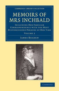 bokomslag Memoirs of Mrs Inchbald: Volume 2