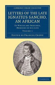 Letters of the Late Ignatius Sancho, an African 1