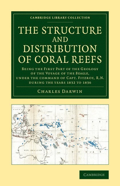 The Structure and Distribution of Coral Reefs 1