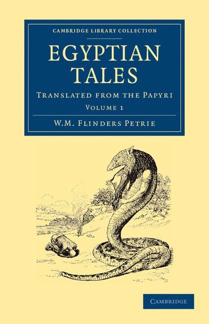 William Matthew Flinders Petrie - Egyptian Tales: Volume 1, Häftad