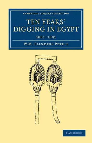 bokomslag Ten Years' Digging in Egypt