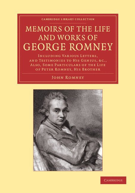 Memoirs of the Life and Works of George Romney 1