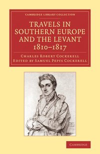 bokomslag Travels in Southern Europe and the Levant, 1810-1817