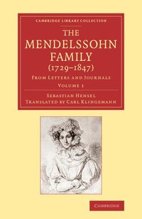 bokomslag The Mendelssohn Family (1729 1847)