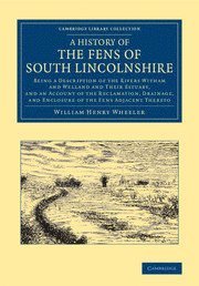 bokomslag History of the Fens of South Lincolnshire