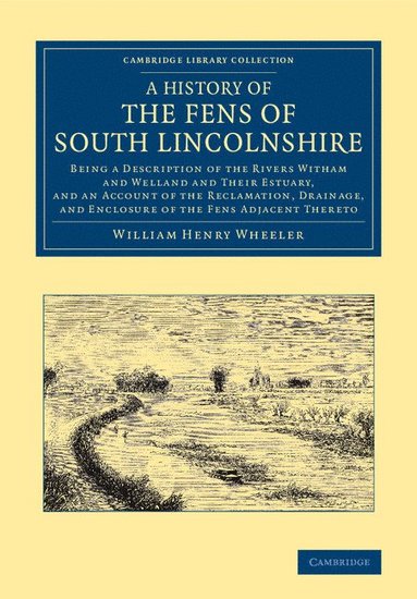 bokomslag A History of the Fens of South Lincolnshire