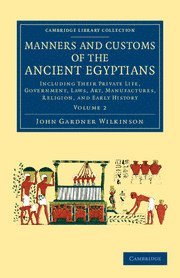 bokomslag Manners and Customs of the Ancient Egyptians: Volume 2