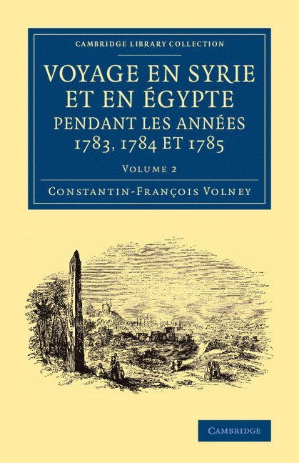 Voyage en Syrie et en gypte pendant les annes 1783, 1784 et 1785 1