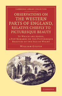 bokomslag Observations on the Western Parts of England, Relative Chiefly to Picturesque Beauty