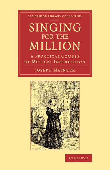 Joseph Mainzer - Singing for the Million, Häftad