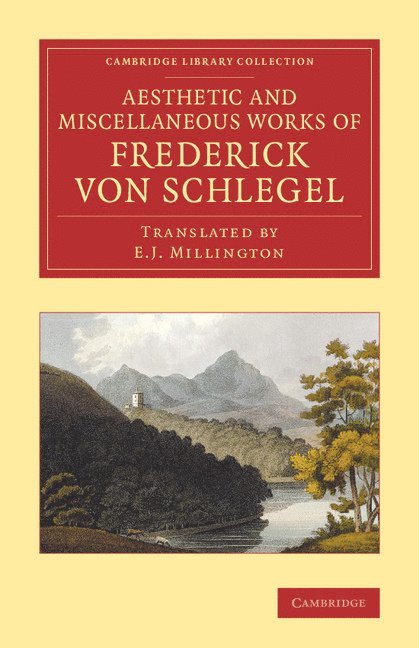 The Aesthetic and Miscellaneous Works of Frederick von Schlegel 1