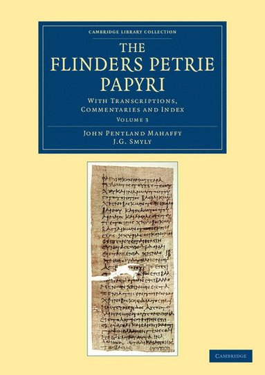 bokomslag The Flinders Petrie Papyri