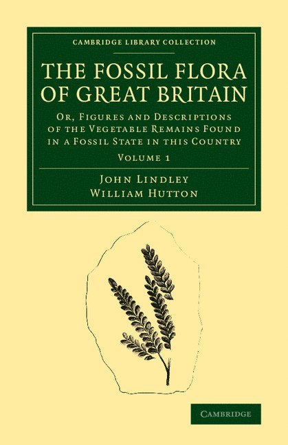 The Fossil Flora of Great Britain 1