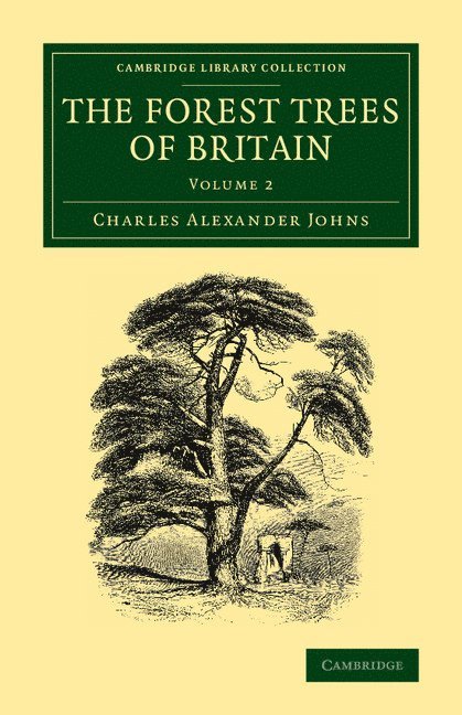 Forest Trees of Britain: Volume 2