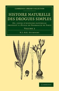 bokomslag Histoire naturelle des drogues simples: Volume 2