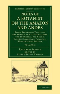 bokomslag Notes of a Botanist on the Amazon and Andes