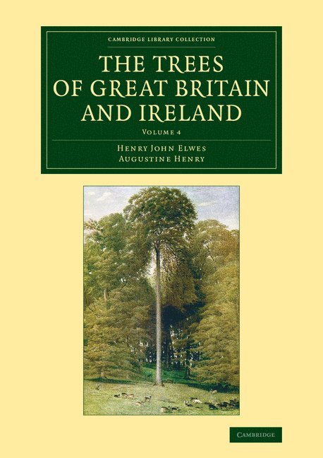 The Trees of Great Britain and Ireland 1