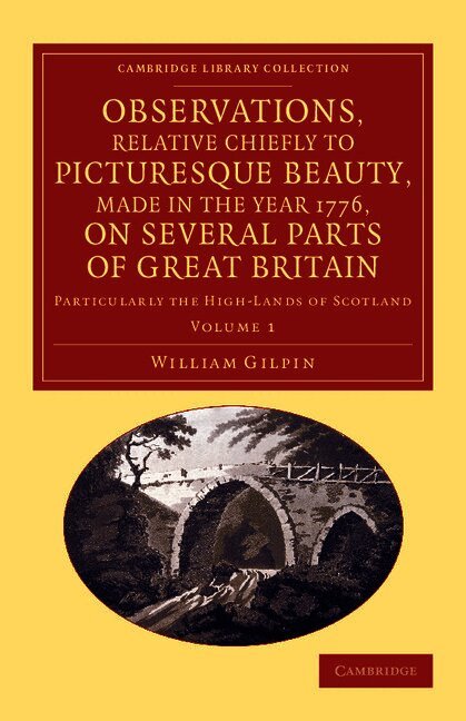 William Gilpin - Observations, Relative Chiefly to Picturesque Beauty, Made in the Year 1776, on Several Parts of Great Britain, Häftad