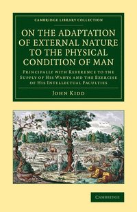 bokomslag On the Adaptation of External Nature to the Physical Condition of Man
