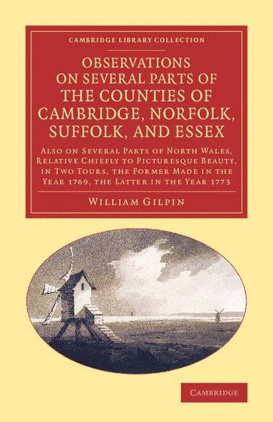 bokomslag Observations on Several Parts of the Counties of Cambridge, Norfolk, Suffolk, and Essex