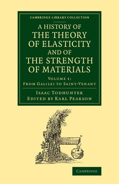 bokomslag A History of the Theory of Elasticity and of the Strength of Materials