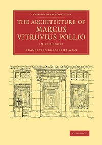 bokomslag The Architecture of Marcus Vitruvius Pollio
