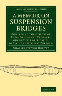 bokomslag A Memoir on Suspension Bridges