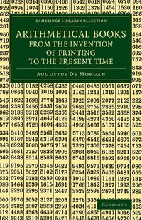bokomslag Arithmetical Books from the Invention of Printing to the Present Time