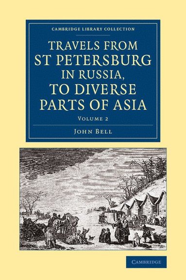 bokomslag Travels from St Petersburg in Russia, to Diverse Parts of Asia