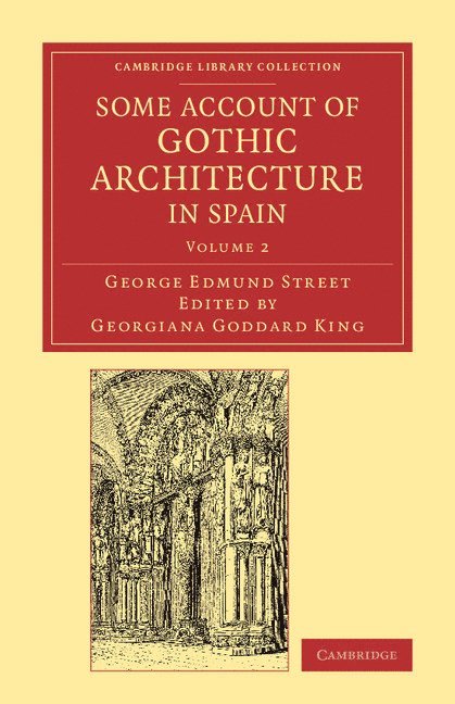 Some Account of Gothic Architecture in Spain 1