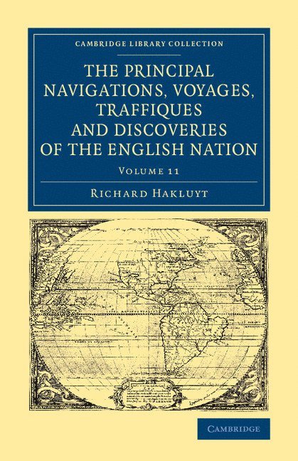 The Principal Navigations Voyages Traffiques and Discoveries of the English Nation 1