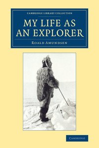 bokomslag My Life as an Explorer