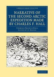 bokomslag Narrative of the Second Arctic Expedition Made by Charles F. Hall