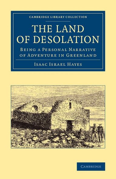 Isaac Israel Hayes - The Land of Desolation, Häftad