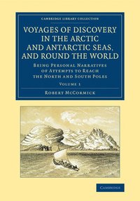 bokomslag Voyages of Discovery in the Arctic and Antarctic Seas, and round the World