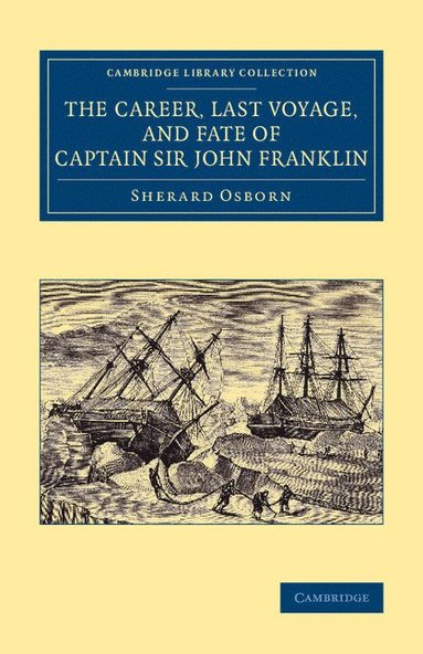 bokomslag Career, Last Voyage, and Fate of Captain Sir John Franklin