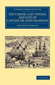 Sherard Osborn - The Career, Last Voyage, and Fate of Captain Sir John Franklin, Häftad