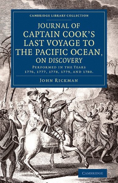 John Rickman - Journal of Captain Cook's Last Voyage to the Pacific Ocean, on Discovery, Häftad