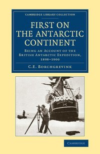bokomslag First on the Antarctic Continent