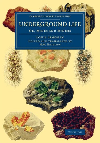 Louis Simonin, H. W. Bristow - Underground Life, Häftad