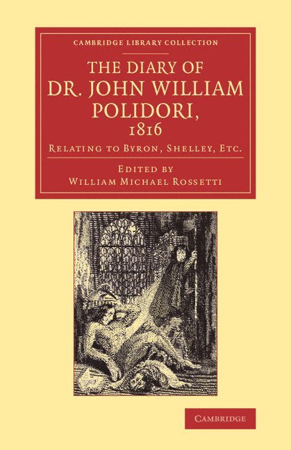 The Diary of Dr John William Polidori, 1816 1