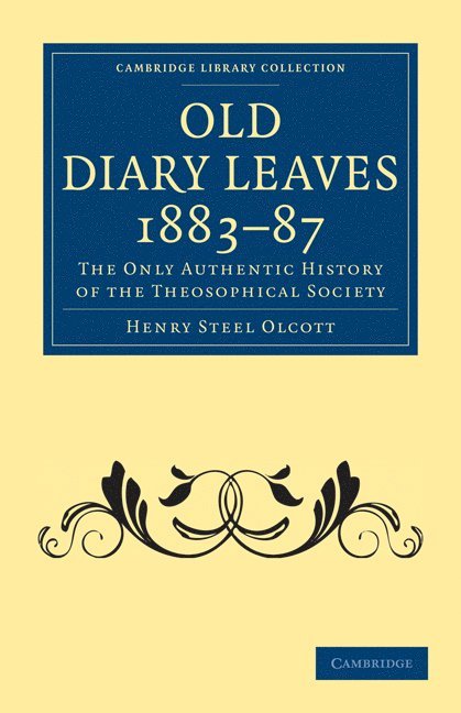 Old Diary Leaves 1883-7 1